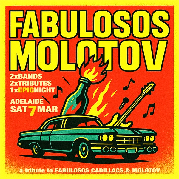 FABULOSOS MOLOTOV live at Lion Arts Factory in Adelaide on March 07, 2026 - Concert poster