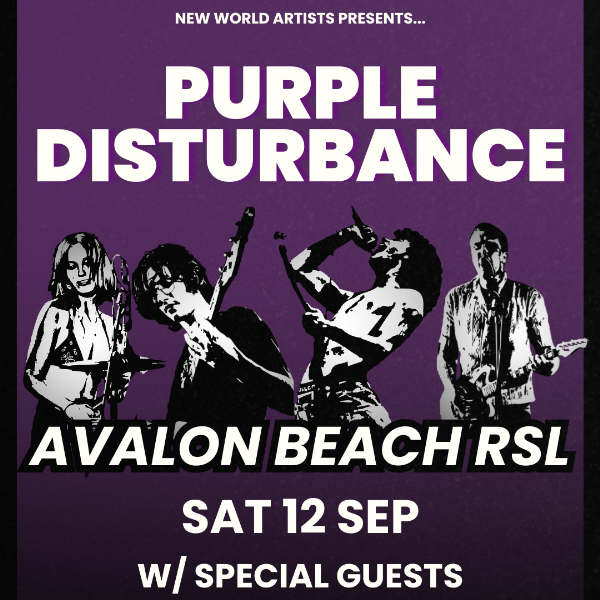 Purple Disturbance w. Special Guests [FREE ENTRY] live at AVALON RSL - Concert poster