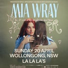 MIA WRAY - 'HI, IT'S NICE TO MEET ME' AU TOUR