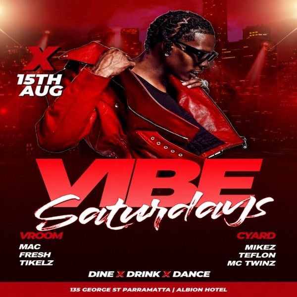VIBE Saturdays - The Biggest Party in the West live at The Albion Hotel - Concert poster