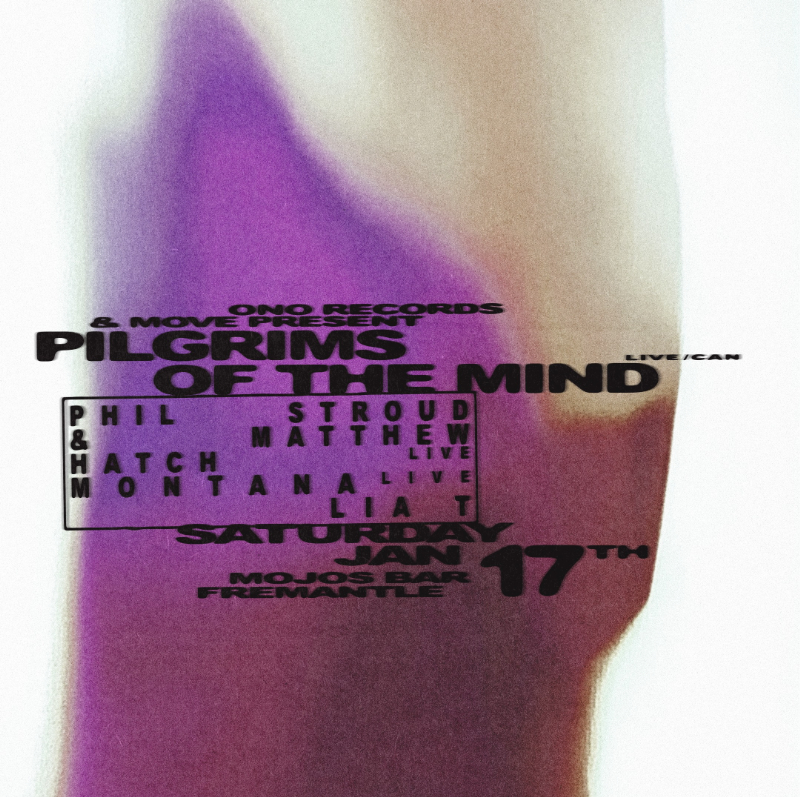 ONO Records & MOVE Present Pilgrims of the Mind (CAN/LIVE) & Friends!! poster