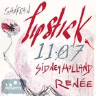 Lipstick! Supported by Sidney Holland & RENÉE