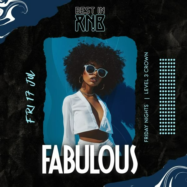 FABULOUS Fridays | Best in RNB live at Level 3 Crown - Crown Melbourne - Concert poster