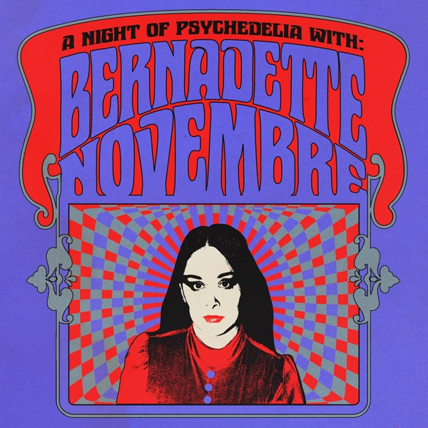 Psychedelia with Bernadette Novembre + Ruby & The Cannons + Supa Lucia live at THE TOFF IN TOWN, MELBOURNE - Concert poster