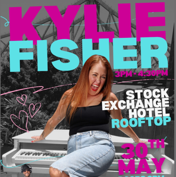 KYLIE FISHER | DAY TIME PIANO PARTY live at Stock Exchange Hotel - Concert poster