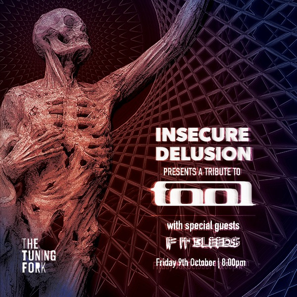 Insecure Delusion Presents: A Tribute To Tool live at The Tuning Fork - Concert poster