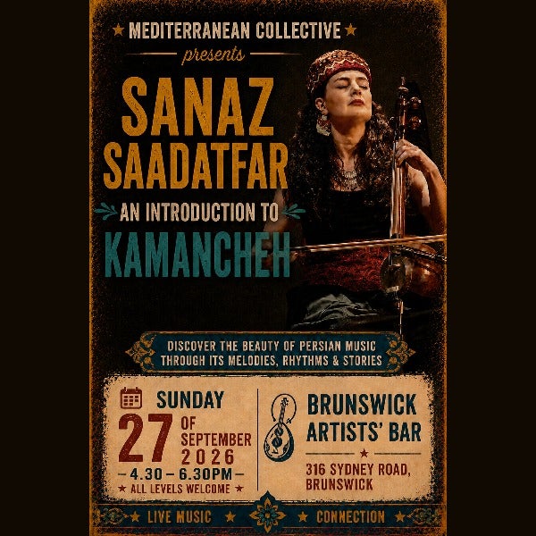 MEDTERRANEAN COLLECTIVE PRESENTS: AN INTRODUCTION TO KAMANCHEH