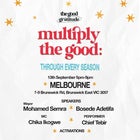 Multiply The Good: Through Every Season *MELBOURNE*