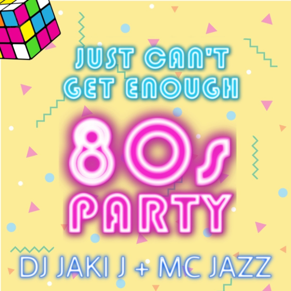 JUST CAN'T GET ENOUGH 80s PARTY live at The Globe - Concert poster