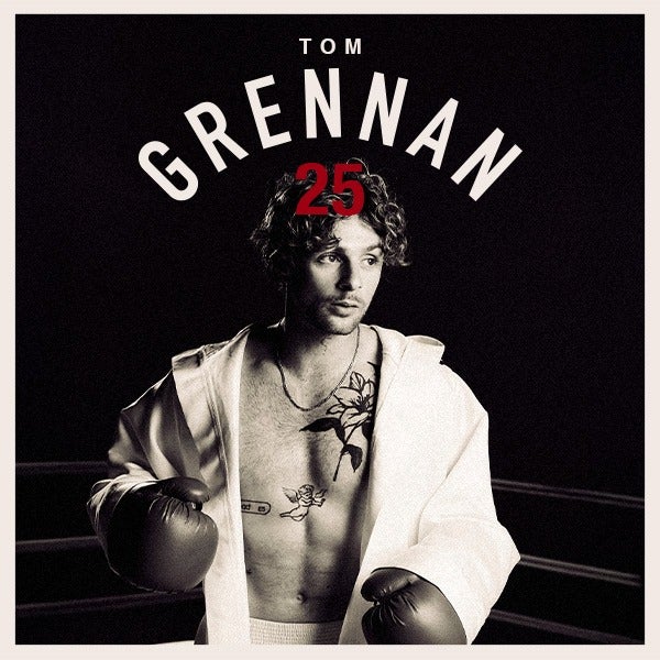 Tom Grennan | GRENNAN 25