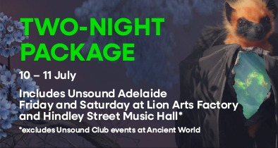 Unsound Adelaide - Friday & Saturday Pass live at Hindley St Music Hall - Concert poster