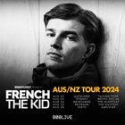 French The Kid - Australia/NZ Tour