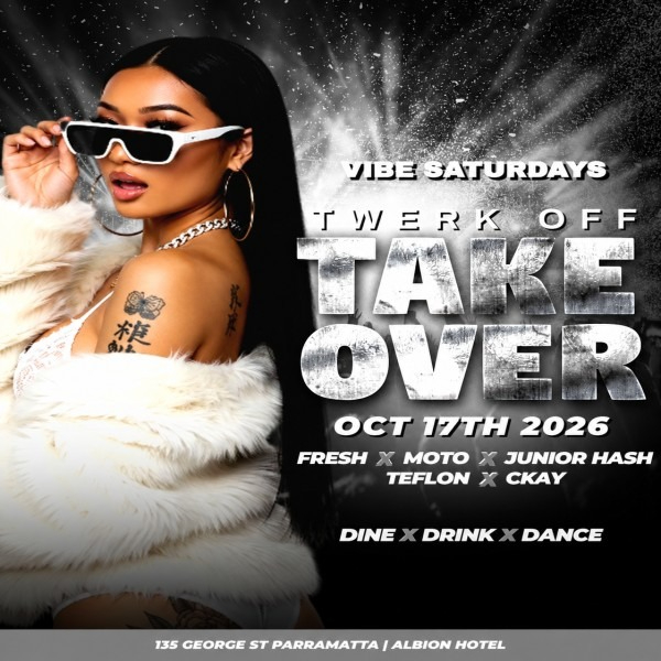 VIBE Saturdays-Twerk off Take Over live at The Albion Hotel - Concert poster
