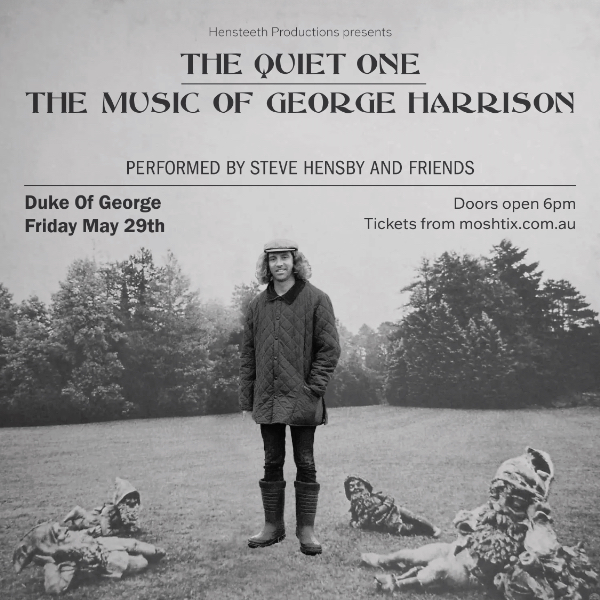 The Quiet One - The Music of George Harrison live at The Duke of George - Concert poster