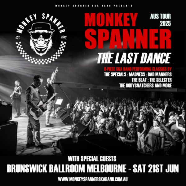 Monkey Spanner Ska Band  The Last Dance Final Australian Tour