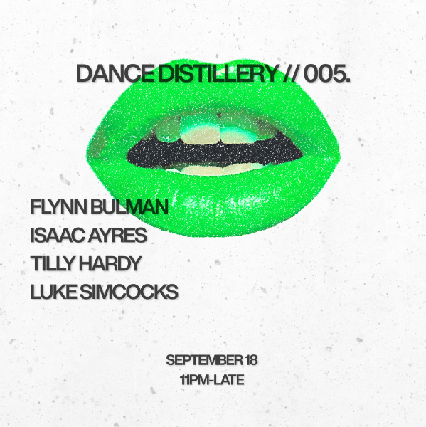 Dance Distillery 005 live at THE TOFF IN TOWN, MELBOURNE - Concert poster
