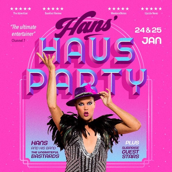 Hans: Haus Party!