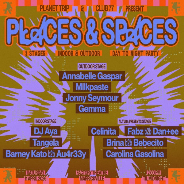 PLACES & SPACES - 3 Stages - Indoor & Outdoor - Day to Night Party at Factory Theatre