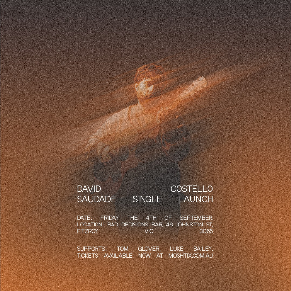 David Costello Saudade single launch live at Bad Decisions Bar - Concert poster