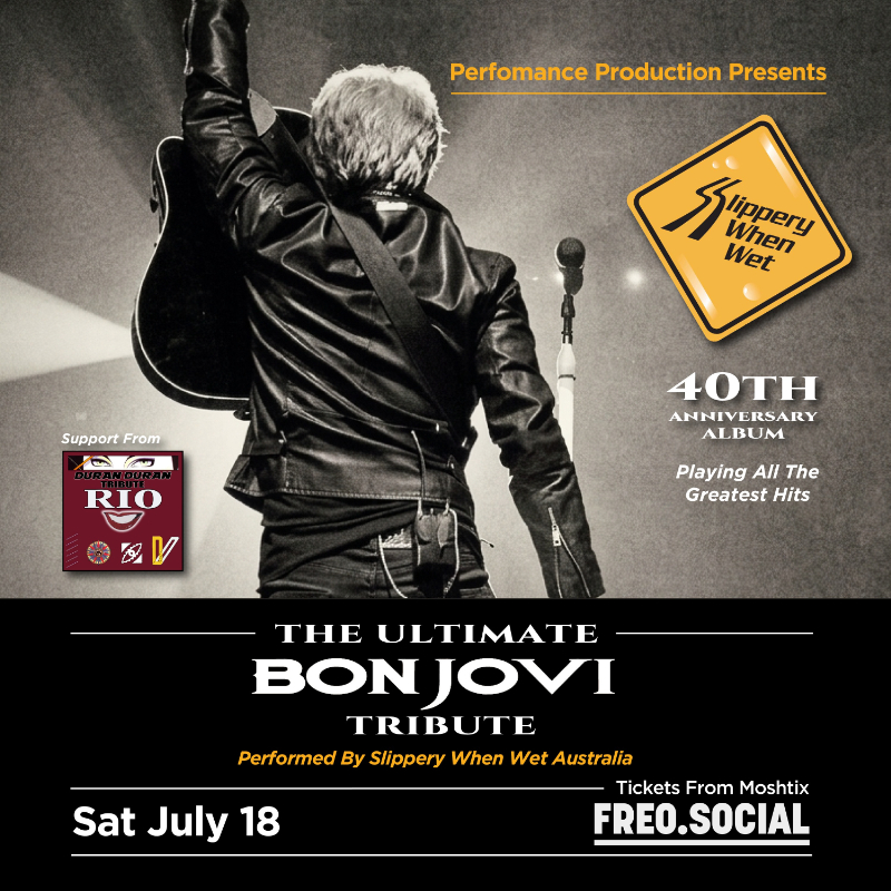 BON JOVI'S SLIPPERY WHEN WET 40TH ANNIVERSARY live at Freo.Social - Concert poster