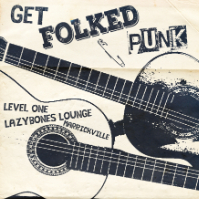 Lvl 1 - Get Folked live at Lazybones Lounge Restaurant & Bar - Concert poster
