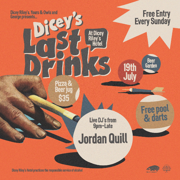 LAST DRINKS w/ JORDAN QUILL live at Dicey Riley's - Concert poster