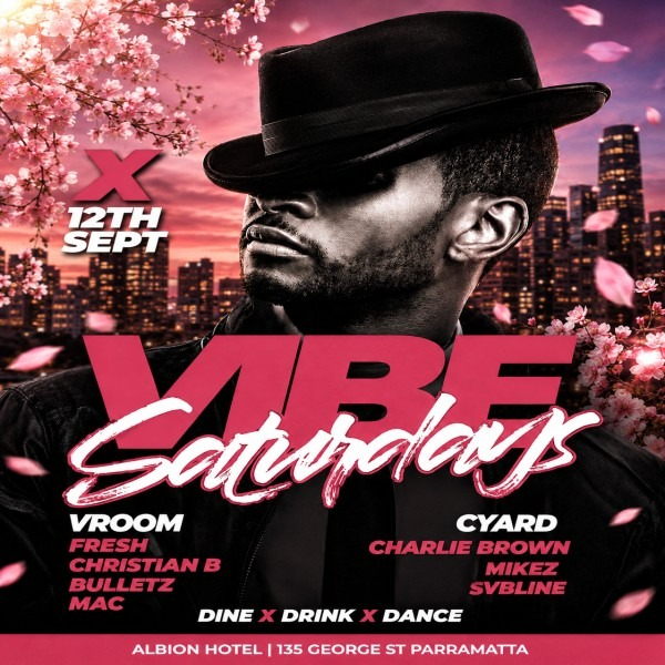 VIBE Saturdays - The Biggest Party in the West live at The Albion Hotel - Concert poster