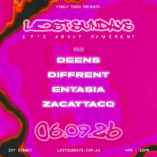 Lost Sundays - September 6 ft. Diffrent, Entasia, zacattacq + Deens live at ivy Sydney - Concert poster