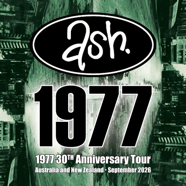 ASH ‘1977’ 30th Anniversary Tour live at Rosemount Hotel - Concert poster