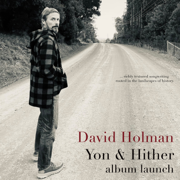 David Holman Yon & Hither Album Launch live at Grinners Dive Bar, Hobart in Hobart on March 15, 2026 - Concert poster