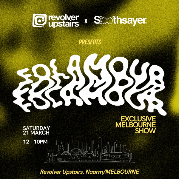 Folamour (5hrs - FR) —Soothsayer & Revolver Upstairs live at Revolver Nightclub in Melbourne on March 21, 2026 - Concert poster