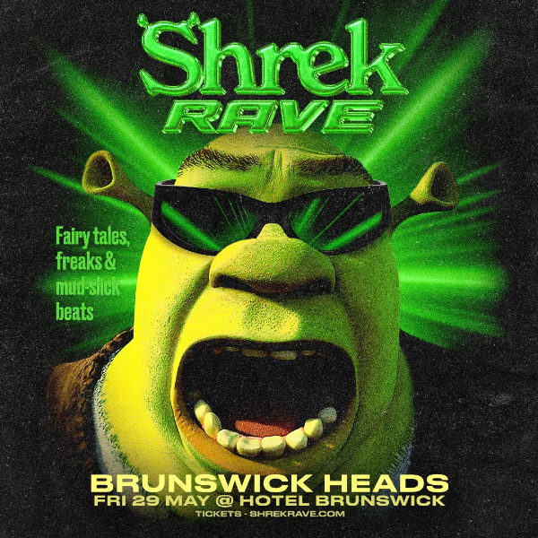 Shrek Rave live at Hotel Brunswick in Brunswick heads on May 29, 2026 - Concert poster
