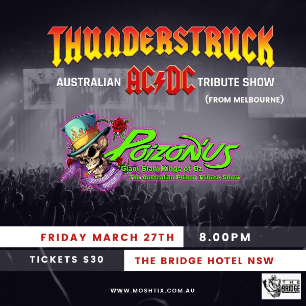 Thunderstruck - The Australian AC/DC Tribute Show + Poizon'Us live at The Bridge Hotel in Rozelle on March 27, 2026 - Concert poster