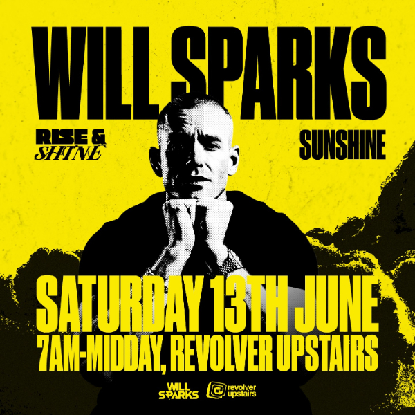 Will Sparks (AU) — Rise & Shine live at Revolver Nightclub - Concert poster