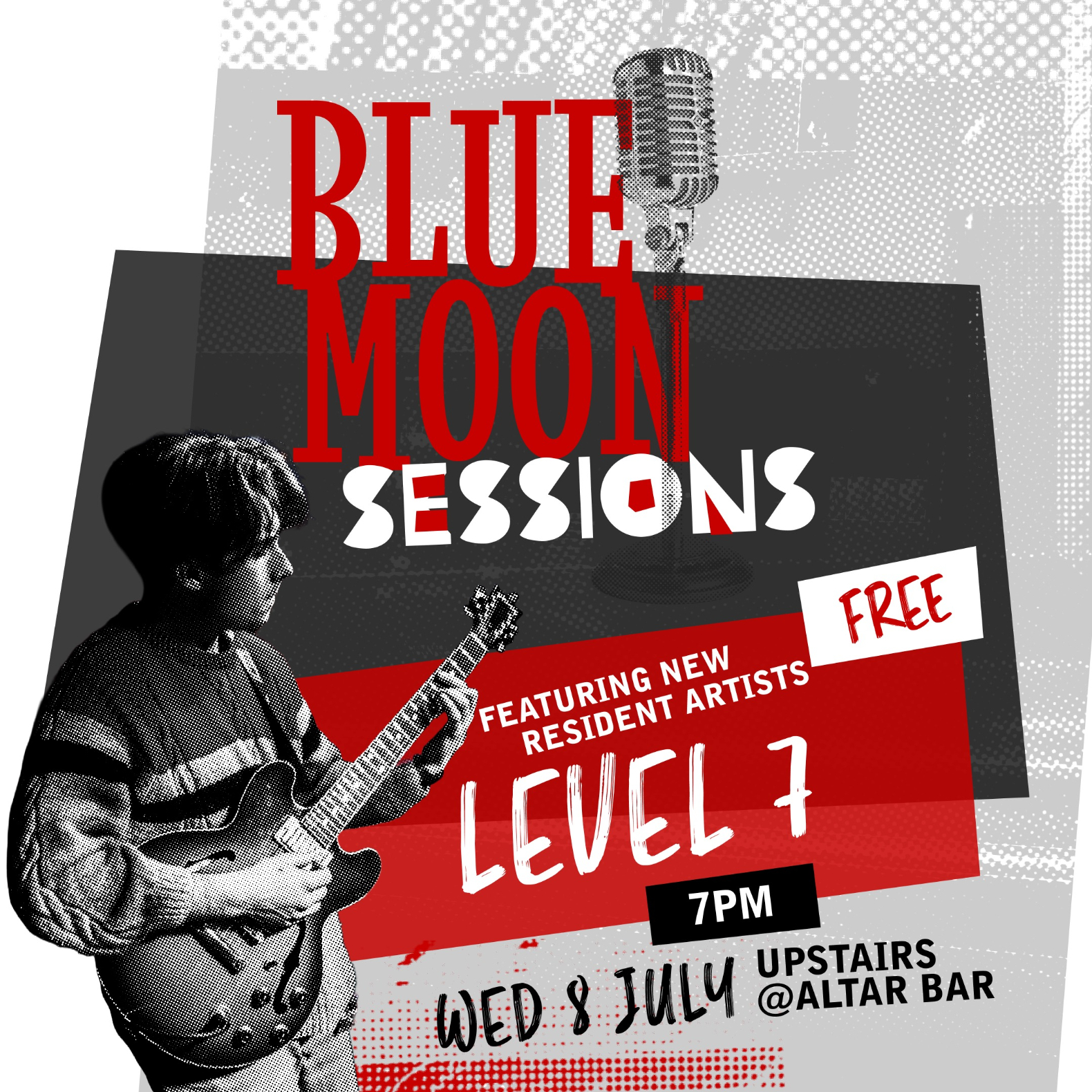 Blue Moon Sessions featuring New Resident Artists 'LEVEL 7' live at Altar Bar - Concert poster