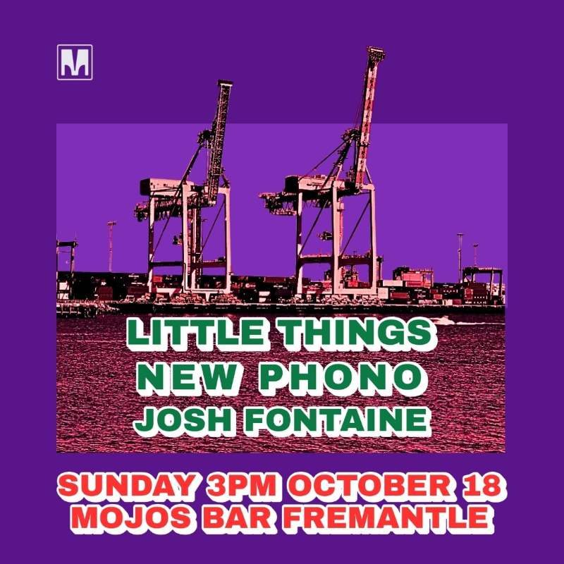 Little Things - New Phono - Josh Fontaine live at MOJO'S BAR - Concert poster