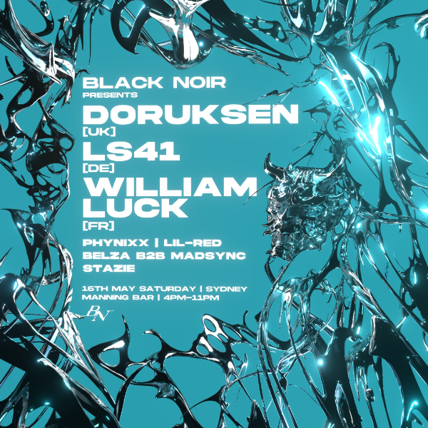 DORUKSEN (UK) + LS41 (DE) + WILLIAM LUCK [FR] live at Manning Bar in Sydney on May 16, 2026 - Concert poster
