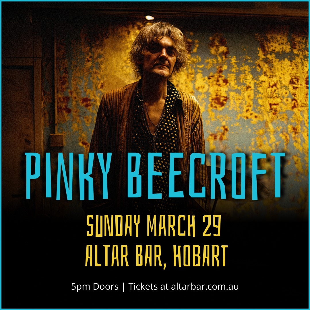 Pinky Beecroft live at Altar Bar in Hobart on March 29, 2026 - Concert poster
