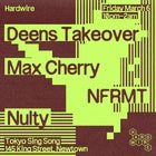 Hardwire / Deens Takeover: Max Cherry, NFRMT & Nulty live at Tokyo Sing Song in Newtown - Live music event