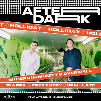 AFTER DARK W/ HOLLIDAY + HERD IMMUNITY + OVERSPILL live at Lansdowne Hotel in Sydney on April 10, 2026 - Concert poster