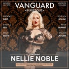 Vanguard Burlesque feat. Nellie Noble