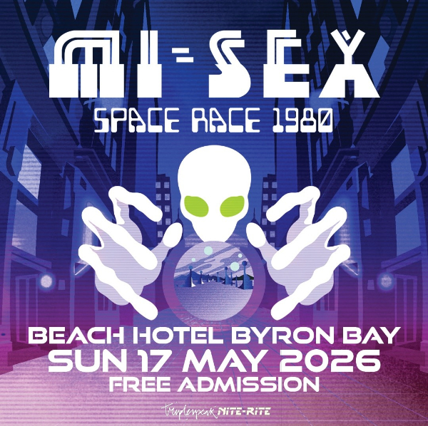MI-SEX Space Race 1980 - Free Entry!! live at BEACH HOTEL, BYRON BAY in BYRON BAY on May 17, 2026 - Concert poster