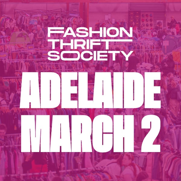 Fashion Thrift Society Adelaide | March 2