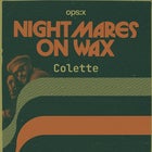 ops:x with NIGHTMARES ON WAX (DJ SET/UK)