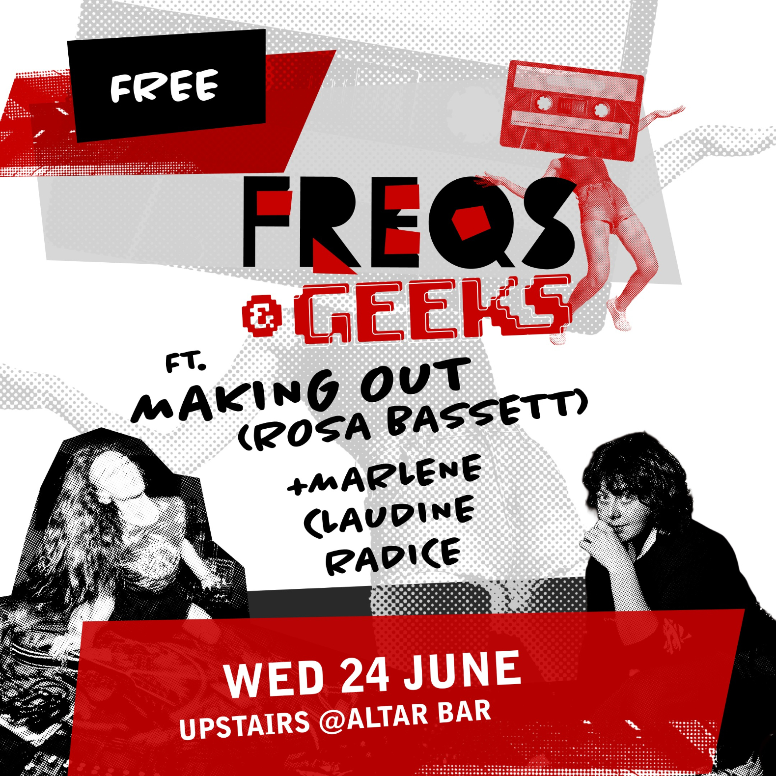 FREQS & GEEKS ft. Making Out (Rosa Bassett) & Marlene Claudine Radice live at Altar Bar - Concert poster