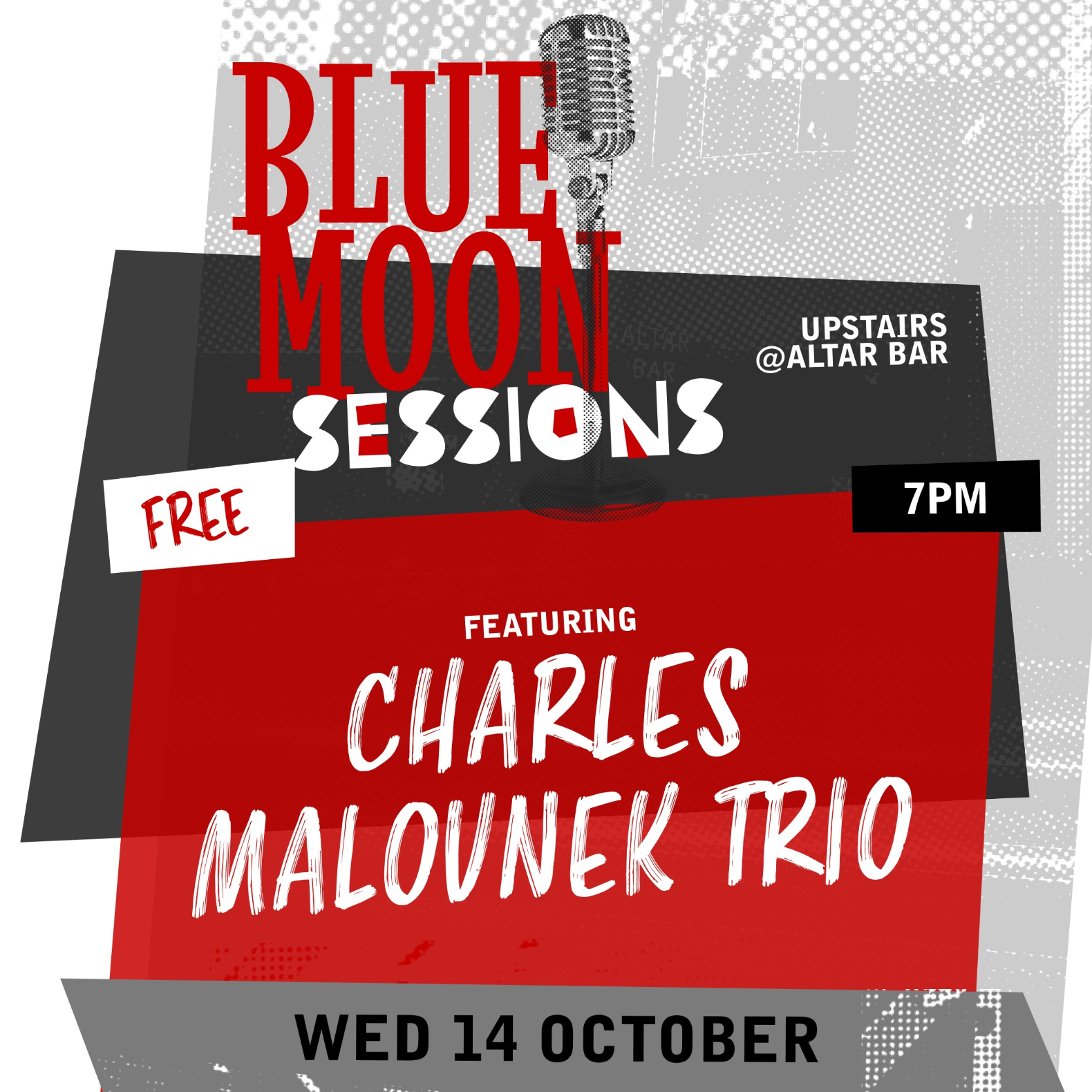 Blue Moon Sessions ft. Charles Malovnek Trio live at Altar Bar - Concert poster