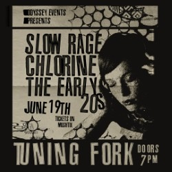 Slow Rage with Chlorine and The Early 20’s live at The Tuning Fork - Concert poster