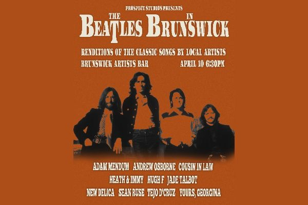 PROSPECT STUDIOS PRESENTS: THE BEATLES IN BRUNSWICK live at Brunswick Ballroom in Melbourne on April 10, 2026 - Concert poster