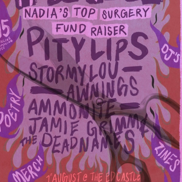 Pity the Tits Have to Go: Nadia’s Top Surgery Fundraiser live at The Ed Castle - Concert poster