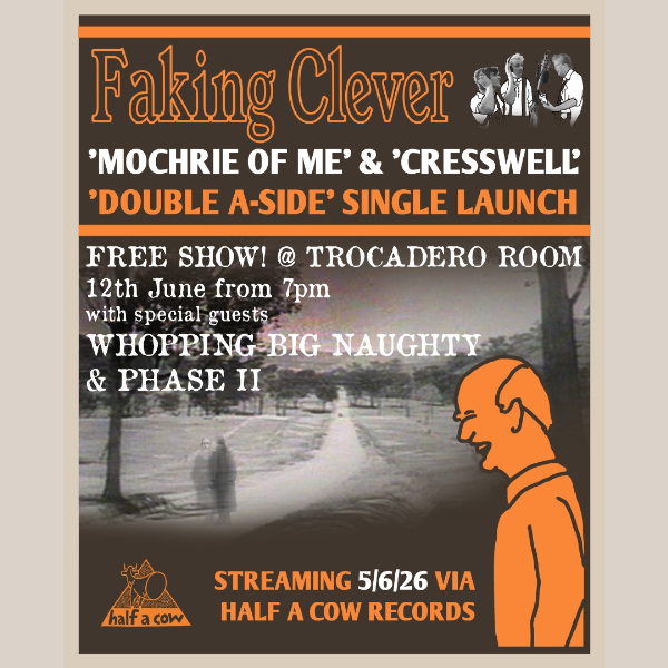 FAKING CLEVER SINGLE LAUNCH - FREE live at The Trocadero Room - Concert poster